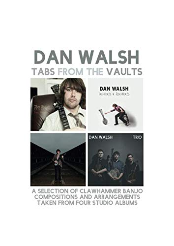 Tabs From The Vaults: A selection of clawhammer banjo compositions and arrangements taken from four studio albums. Tabs From The Vaults: A selection of clawhammer banjo compositions and arrangements taken from four studio albums.