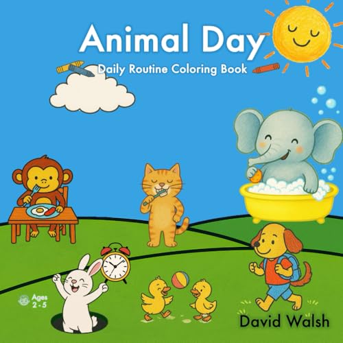 Animal Day: Daily Routine Coloring Book von Independently published