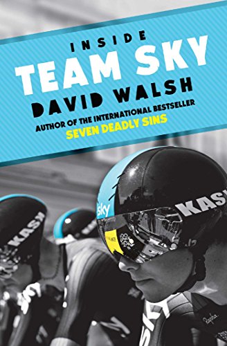Inside Team Sky: The Inside Story of Team Sky and their Challenge for the 2013 Tour de France von Simon & Schuster