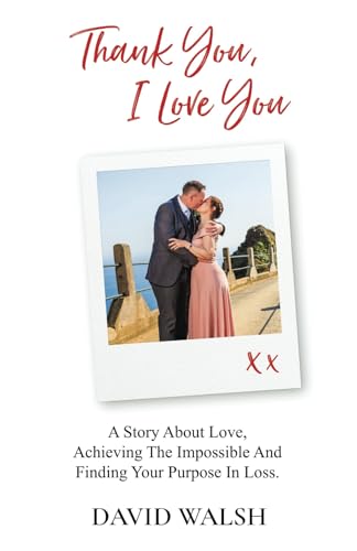Thank You, I Love You von Independently published