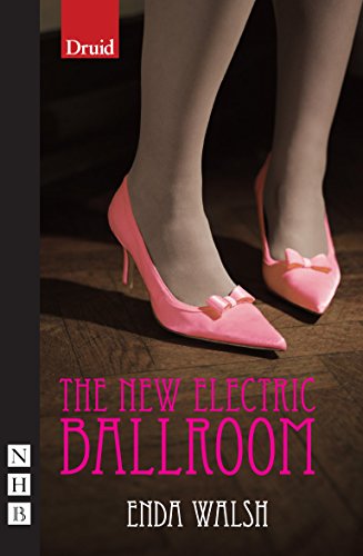 The New Electric Ballroom (NHB Modern Plays) von Nick Hern Books