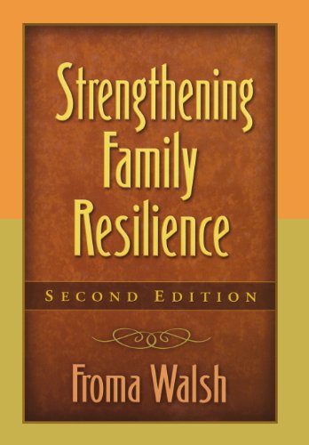Strengthening Family Resilience, Second Edition