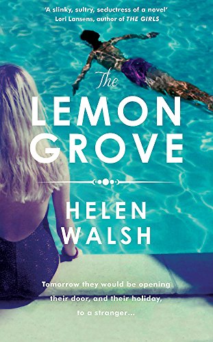 The Lemon Grove: The bestselling summer sizzler - A Radio 2 Bookclub choice