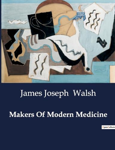 Makers Of Modern Medicine von Culturea
