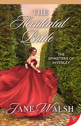The Accidental Bride (Spinsters of Inverley, Band 2)