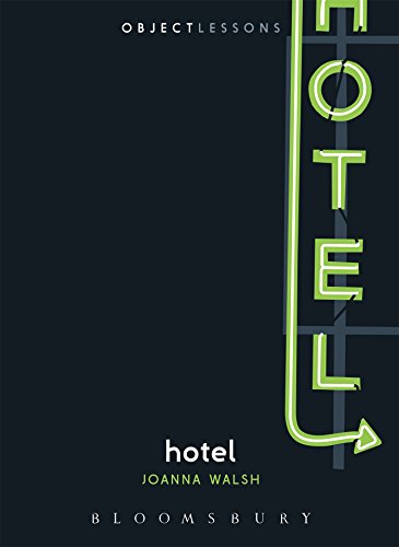 Hotel: Object Lessons von Bloomsbury Academic