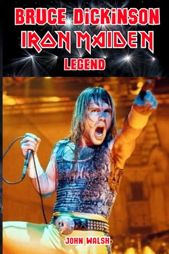 Bruce Dickinson: Legend Bruce Dickinson: Legend von Independently published