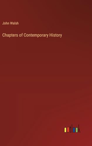 Chapters of Contemporary History Chapters of Contemporary History von Outlook Verlag