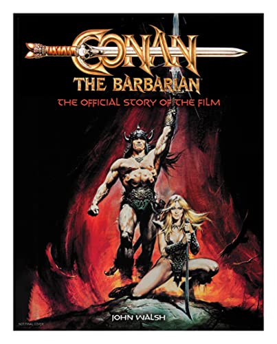 Conan The Barbarian: The Official Story of the Film von Titan Publ. Group Ltd.