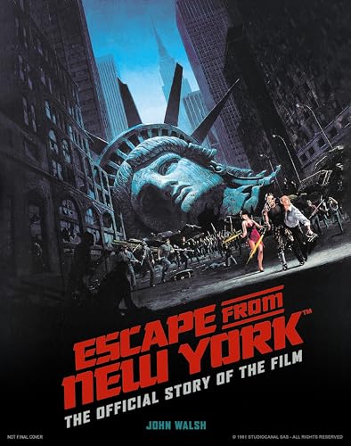 Escape from New York: The Official Story of the Film von Titan Publ. Group Ltd.