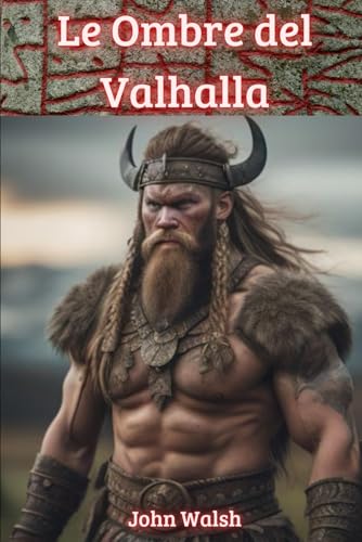 Le Ombre del Valhalla: I Guardiani del Ragnarök Le Ombre del Valhalla: I Guardiani del Ragnarök von Independently published