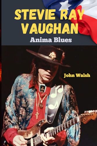 Steve Ray Vaughan: Anima Blues Steve Ray Vaughan: Anima Blues von Independently published