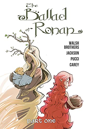 The Ballad of Ronan: Part One The Ballad of Ronan: Part One