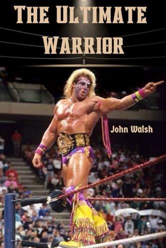 The Ultimate Warrior: Le Gladiateur Philosophe The Ultimate Warrior: Le Gladiateur Philosophe von Independently published