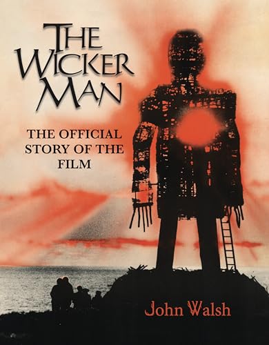 The Wicker Man: The Official Story of the Film von Titan Books