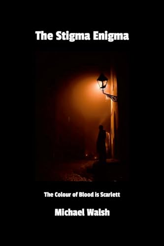 The Stigma Enigma: The Colour of Blood is Scarlett von Lulu