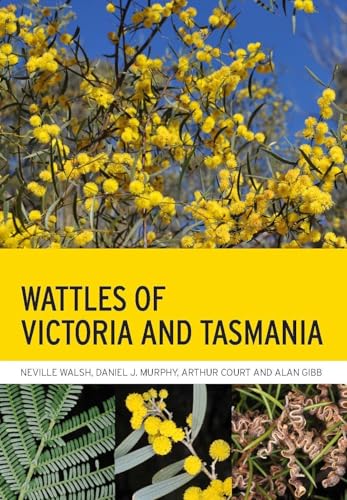 Wattles of Victoria and Tasmania von CSIRO Publishing