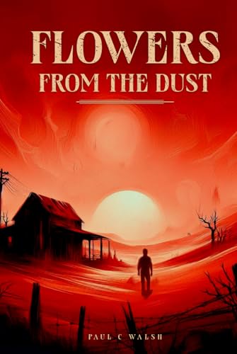 Flowers From The Dust von British Book Publishing