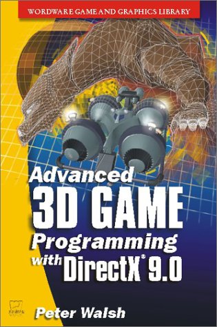 Advanced 3D Game Programming with DirectX 9.0 (Wordware Game Developer's Library)