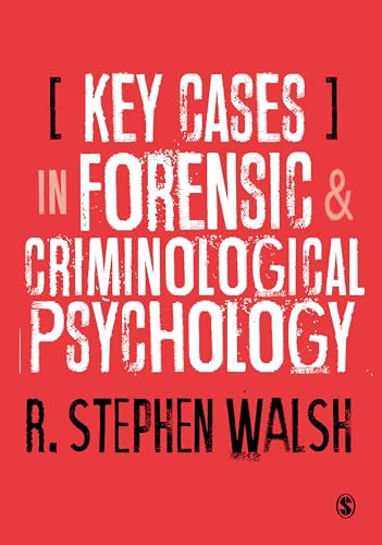 Key Cases in Forensic and Criminological Psychology von SAGE Publications Ltd