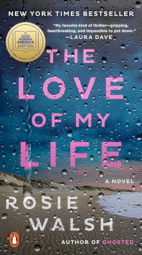 The Love of My Life: A GMA Book Club Pick (A Novel) von Penguin Publishing Group