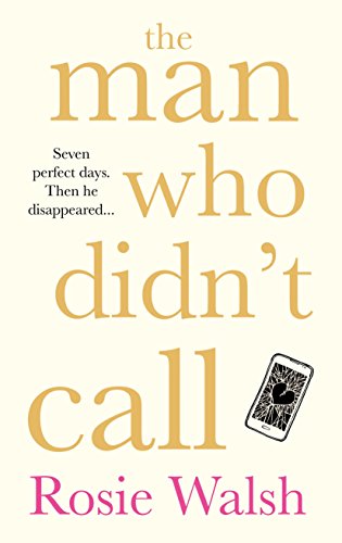The Man Who Didn't Call: The Incredible OMG Love Story – with a Fantastic Twist
