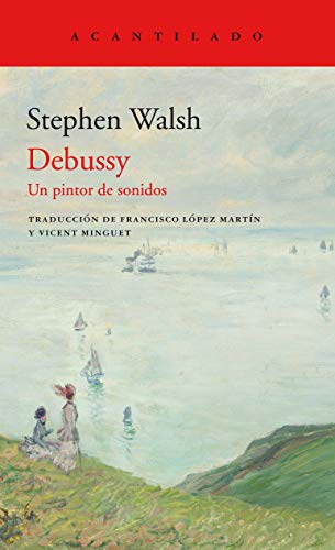 Debussy: Un pintor de sonidos (El Acantilado, Band 414)