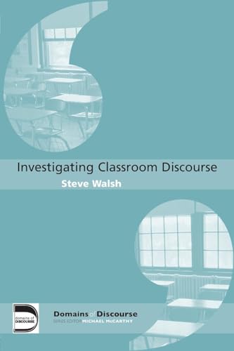 Investigating Classroom Discourse (Domains of Discourse)