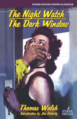 The Night Watch / The Dark Window von Stark House Press