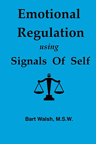 Emotional Regulation using Signals of Self von Independent Publisher