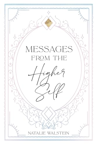 Messages from the Higher Self von Divine Flow Publishing Co.
