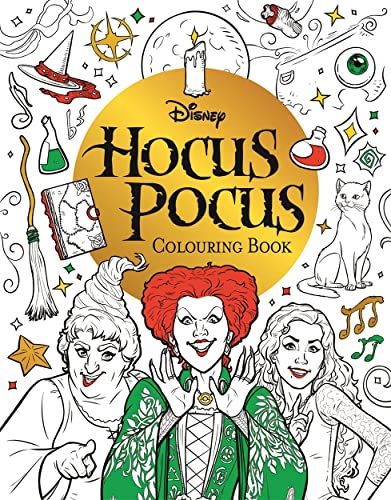 Disney Hocus Pocus Colouring Book: colour your way through Salem with the Sanderson sisters Disney Hocus Pocus Colouring Book: colour your way through Salem with the Sanderson sisters