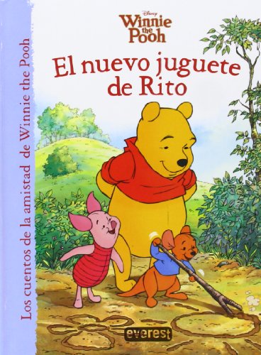 Winnie the Pooh. El nuevo juguete de Rito (Los cuentos de la amistad de Winnie the Pooh)
