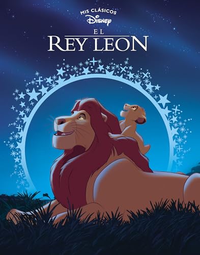 Mis clásicos Disney. El rey León (Los clásicos Disney)