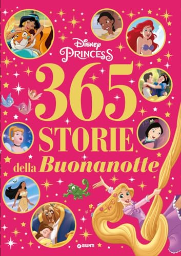 365 storie della buonanotte. Disney princess. Ediz. a colori (Fiabe collection)