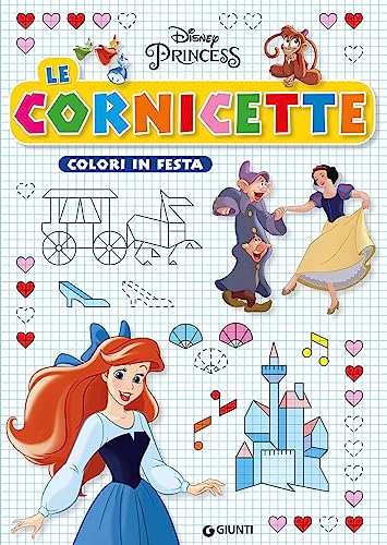 Colori in festa. Disney princess. Ediz. a colori (Le cornicette Disney) von Disney Libri