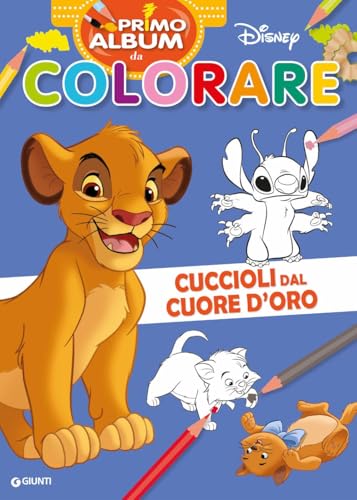 Cuccioli dal cuore d'oro. Re Leone. Primo album da colorare Disney Cuccioli dal cuore d'oro. Re Leone. Primo album da colorare Disney von Disney Libri