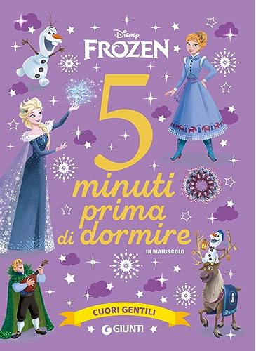 Cuori gentili. Disney Frozen. 5 minuti prima di dormire. In maiuscolo. Ediz. a colori (Storie da 5 minuti) von Disney Libri