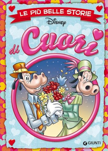 Di cuori. Le più belle storie Di cuori. Le più belle storie von Disney Libri