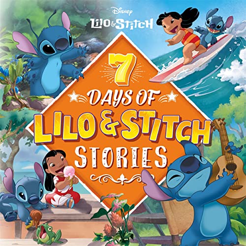 Disney Lilo & Stitch: 7 Days of Lilo & Stitch Stories (Collection of Illustrated Tales) von Autumn Publishing