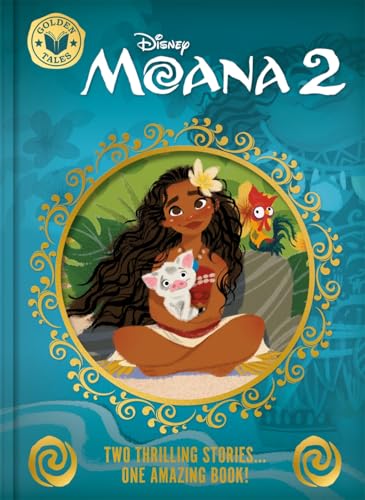 Disney Moana 2: Golden Tales (Two Wonderful Stories in One Amazing Book!) von Autumn Publishing