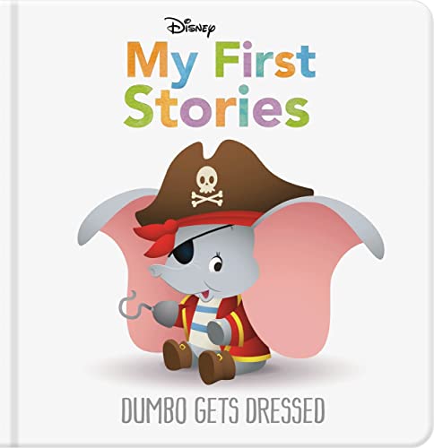 Disney My First Stories: Dumbo Gets Dressed (Disney Baby)