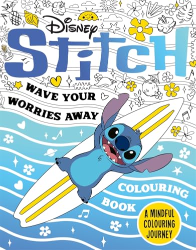 Disney Stitch - Wave Your Worries Away Colouring Book: A Mindful Colouring Journey von Bonnier Books Ltd