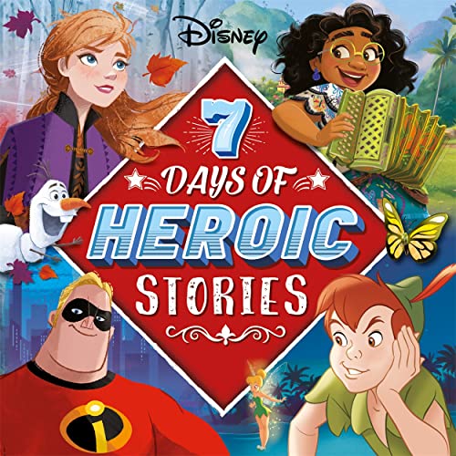 Disney: 7 Days of Heroic Stories (Collection of Illustrated Tales) von Autumn Publishing