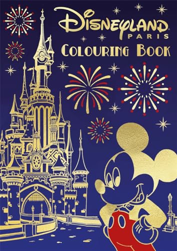 Disney: Disneyland Paris Colouring Book (Young Adult Colouring) von Autumn Publishing