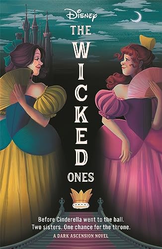 Disney: The Wicked Ones (The Dark Ascension Series, Book 1) von Autumn Publishing