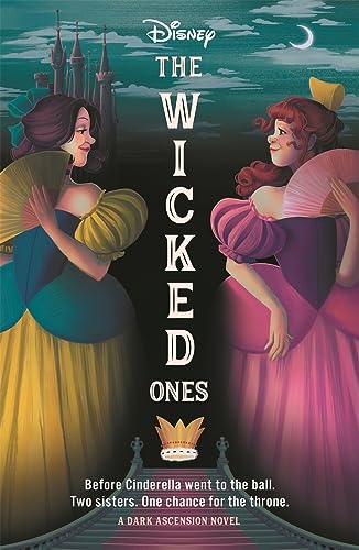 Disney: The Wicked Ones (A Dark Ascension Novel)