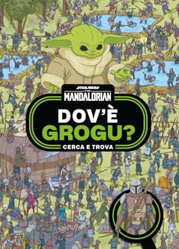 Dov'è Grogu? Cerca e trova. Star Wars. The Mandalorian. Ediz. a colori Dov'è Grogu? Cerca e trova. Star Wars. The Mandalorian. Ediz. a colori von Lucas Libri