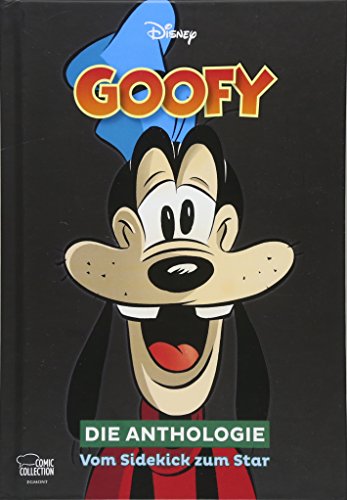 Goofy – Die Anthologie: Vom Sidekick zum Star Goofy – Die Anthologie: Vom Sidekick zum Star