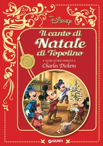 Il canto di natale di Topolino. E altre storie ispirate a Charles Dickens. Disney (Letteratura a fumetti) von Disney Libri